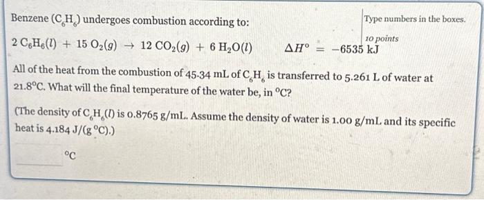 Solved Benzene C H Undergoes Combustion According To Chegg