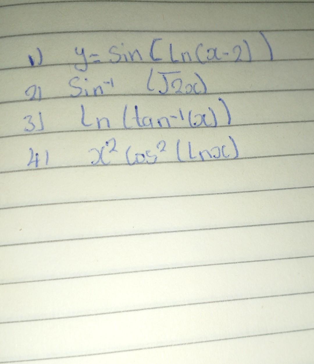 Solved 1 Y Sin Ln X2 2 Sin1 2x 3 Ln Tan1 X Chegg