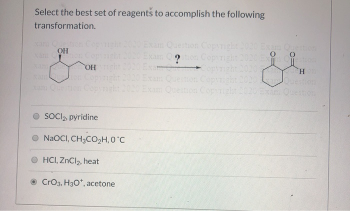 Solved Select The Best Set Of Reagents To Accomplish The Chegg