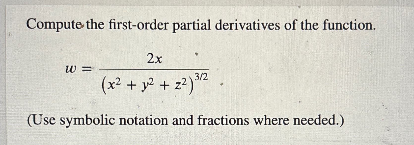 Solved Compute The First Order Partial Derivatives Of The Chegg