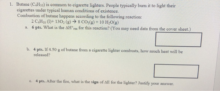 Solved Butane C H Is Common To Cigarette Lighters Chegg