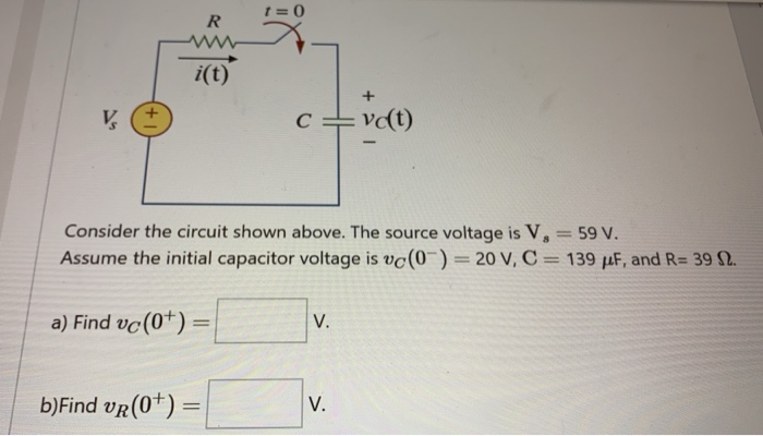 Solved T 0 R I T Vs C Vct Consider The Circuit Shown Chegg