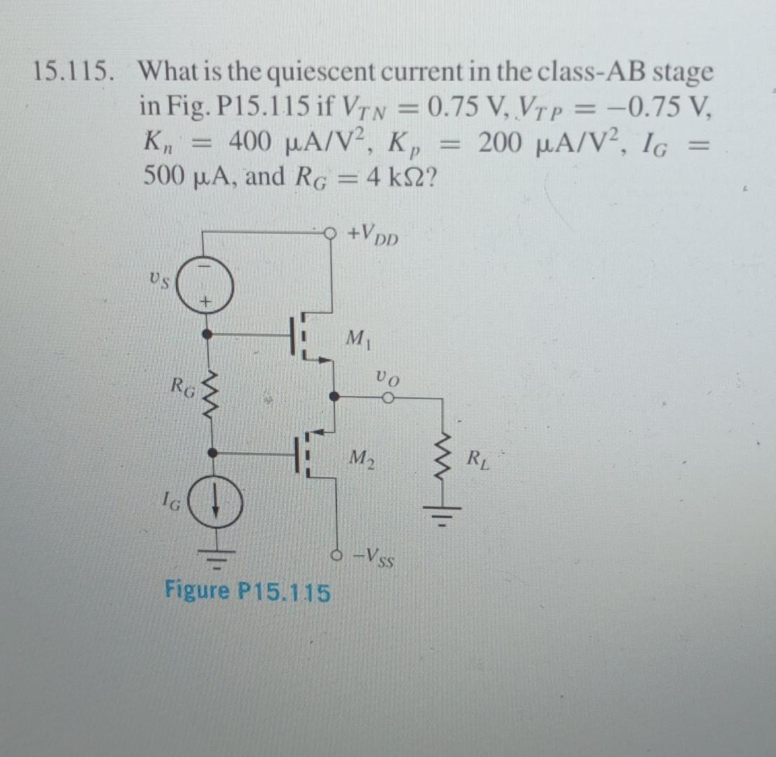 Solved 15 What Is The Quiescent Current In The Class AB Chegg