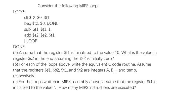 Solved Consider The Following Mips Loop Loop Slt T Chegg