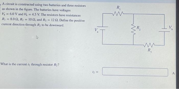 Solved A Circuit Is Constructed Using Two Batteries And Chegg