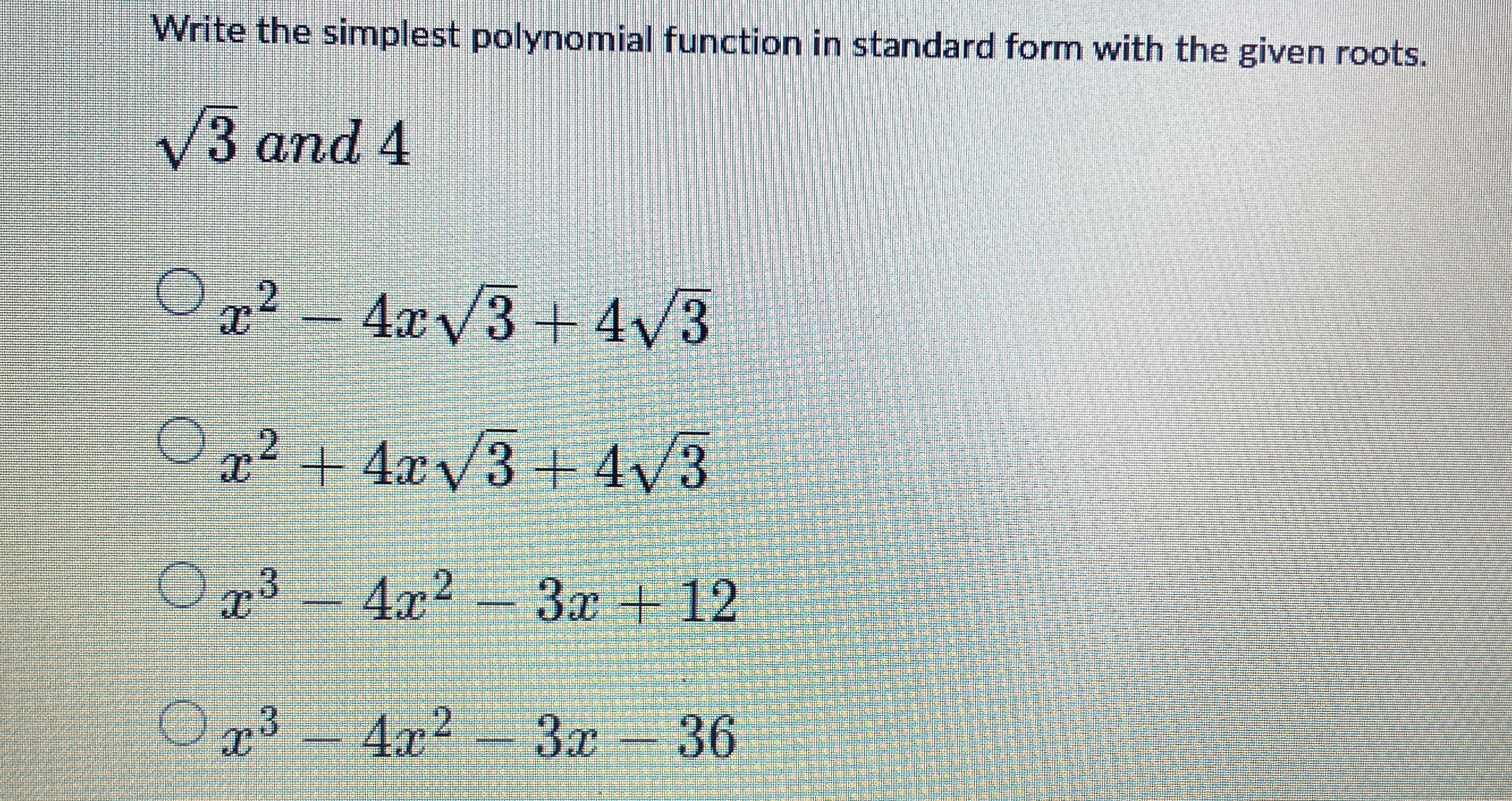 Solved Write The Simplest Polynomial Function In Standard Chegg