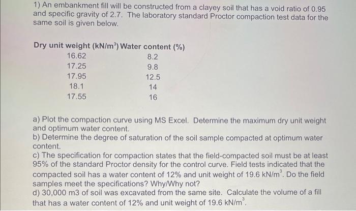 Solved An Embankment Fill Will Be Constructed From A Chegg