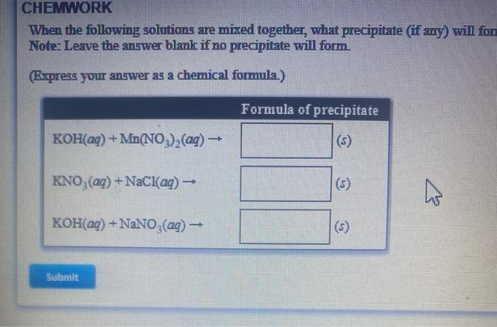 Solved Chemwork When The Following Solutions Are Mixed Chegg