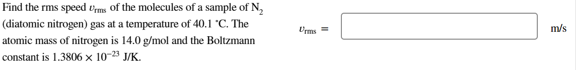 Solved Find The Rms Speed Vrms Of The Molecules Of A Chegg