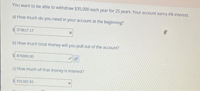 Solved You Want To Be Able To Withdraw Each Year For Chegg