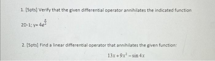 Solved 1 5pts Verify That The Given Differential Operator Chegg