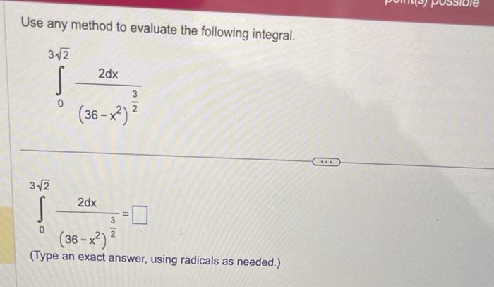 Solved Use Any Method To Evaluate The Following Integral Chegg