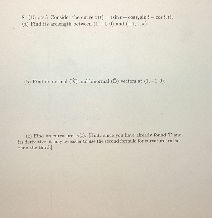 Solved 8 15 Pts Consider The Curve R T Sint Cost Chegg