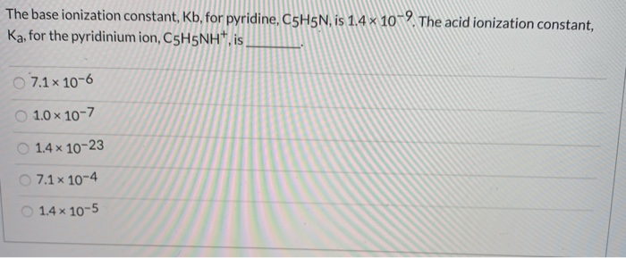 Solved The Base Ionization Constant Kb For Pyridine Chegg