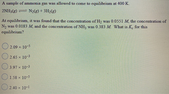 Solved A Sample Of Ammonia Gas Was Allowed To Come To Chegg