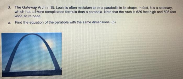 Solved The Gateway Arch In St Louis Is Often Mistakes To Be Chegg