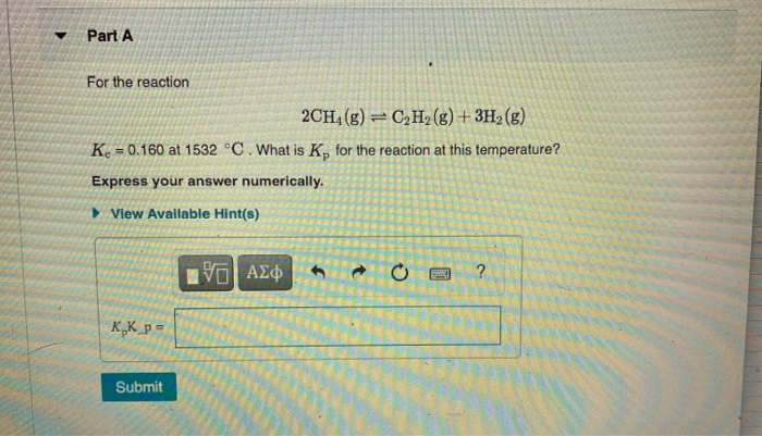 Solved Part A For The Reaction Ch G C H G H G K Chegg