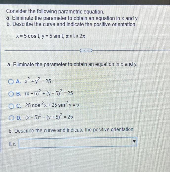 Solved Consider The Following Parametric Equation A Chegg