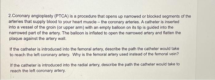 Solved 2 Coronary Angioplasty PTCA Is A Procedure That Chegg