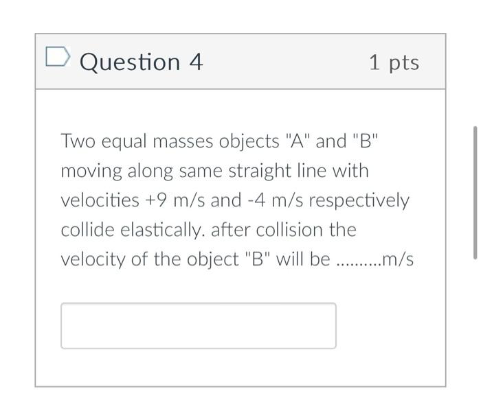 Solved Two Equal Masses Objects A And B Moving Along Chegg