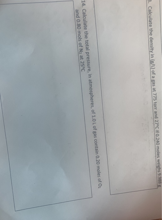 Solved Calculate The Density In G L Of A Gas At Chegg