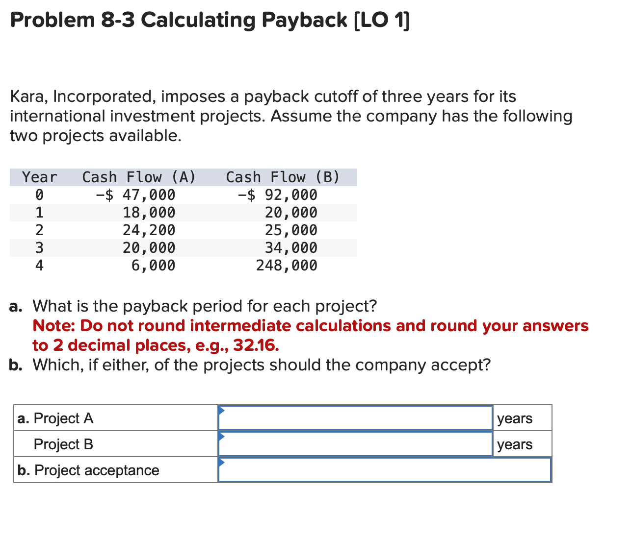 Solved Problem Calculating Payback Lo Kara Chegg