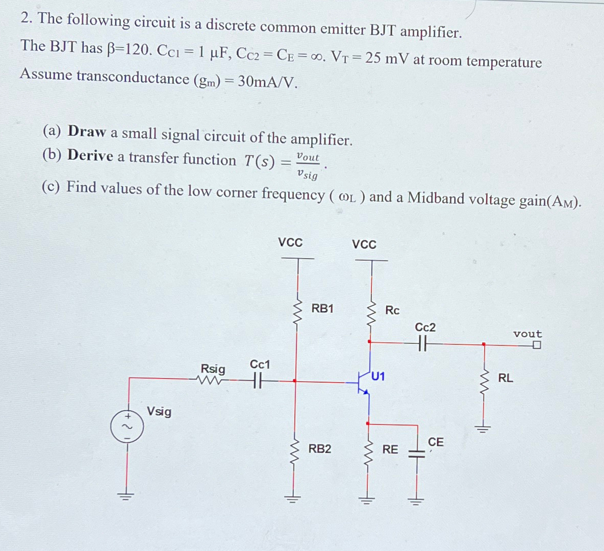 Solved The Following Circuit Is A Discrete Common Emitter Chegg