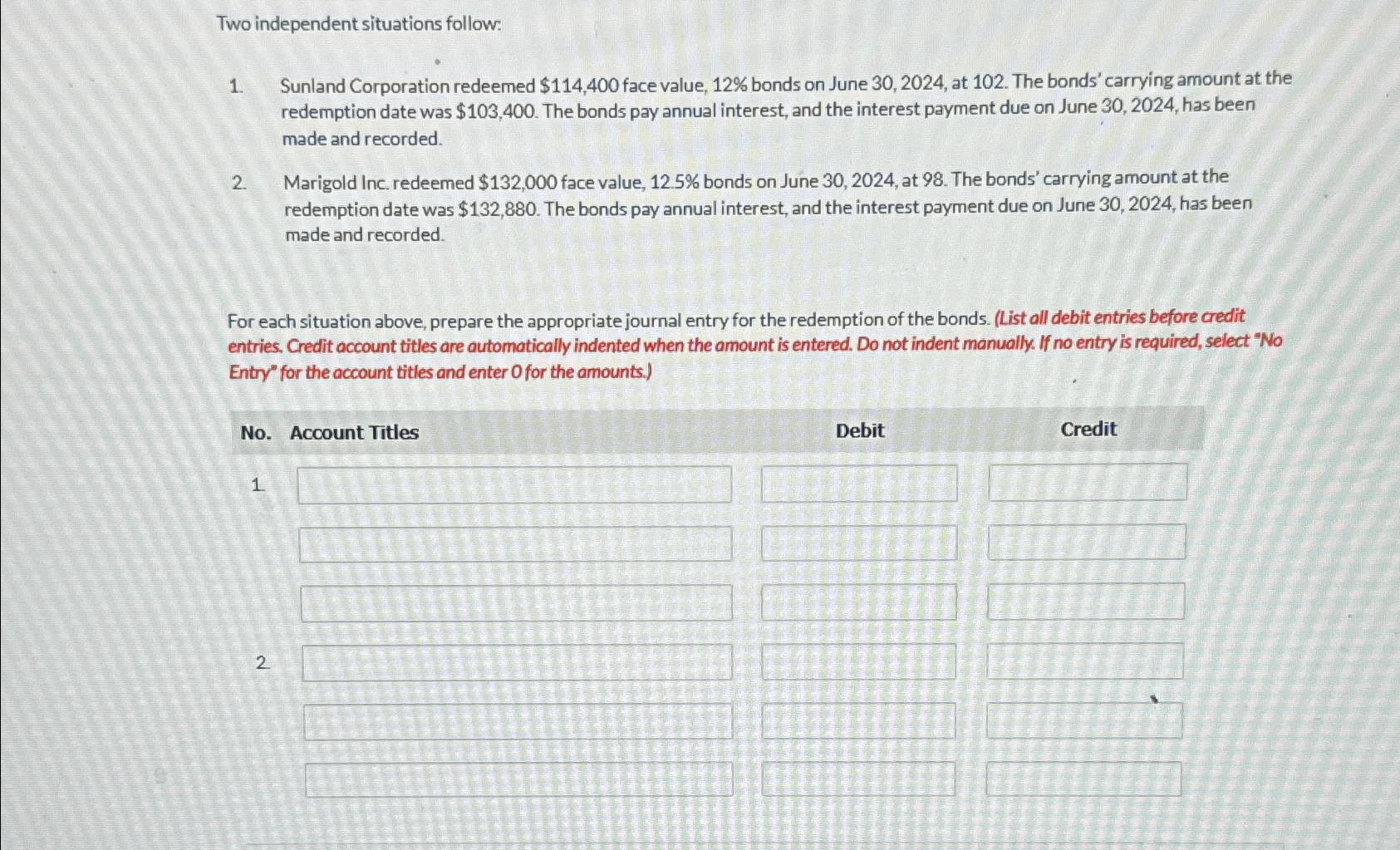 Solved Two Independent Situations Follow Sunland Corporation Chegg