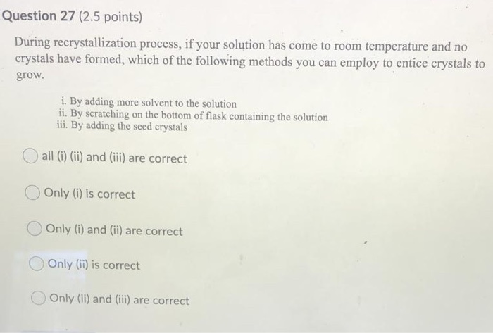 Solved Question Points During Recrystallization Chegg