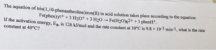 Solved The Aquation Of Tris 1 10 Phenanthroline Iron II In Chegg