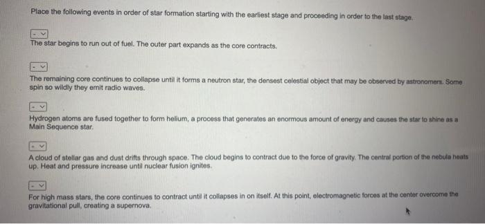 Solved Place The Following Events In Order Of Star Formation Chegg