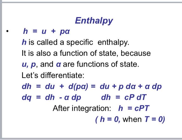 Solved The Specific Enthalpy Of A Gas Is Defined By Chegg