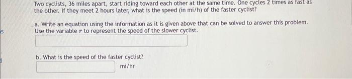 Solved Two Cyclists Miles Apart Start Riding Toward Chegg