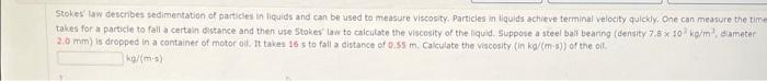 Solved Stokes Law Describes Sedimentation Of Particles In Chegg