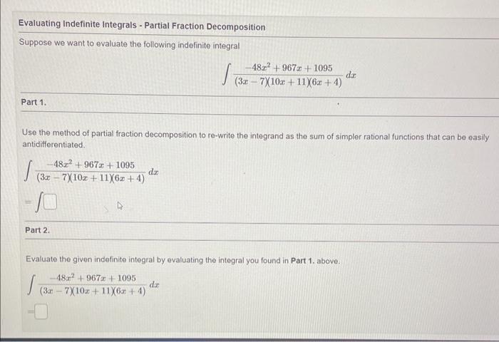 Solved Evaluating Indefinite Integrals Partial Fraction Chegg