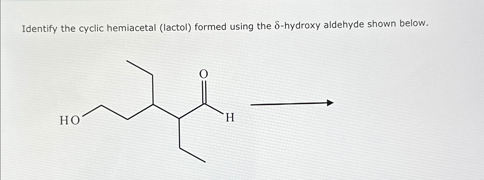 Identify The Cyclic Hemiacetal Lactol Formed Using Chegg