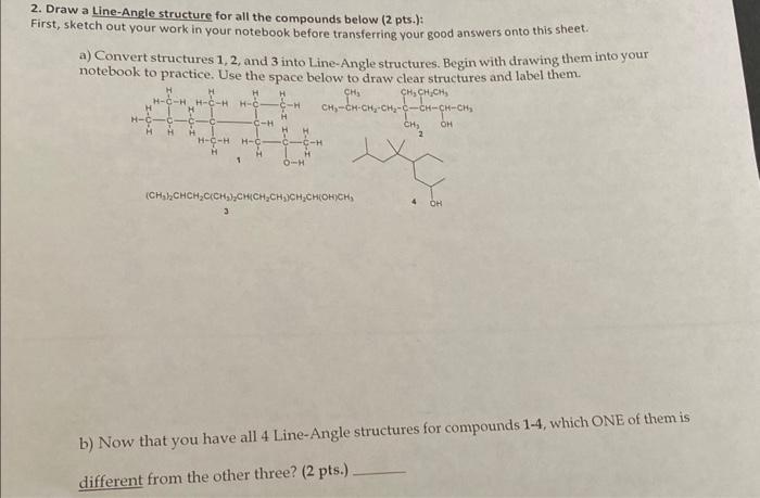 Solved Draw A Line Angle Structure For All The Compounds Chegg