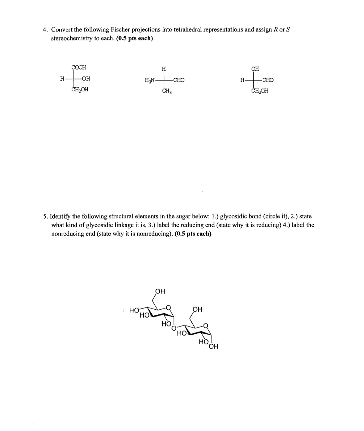 Solved Convert The Following Fischer Projections Into Chegg