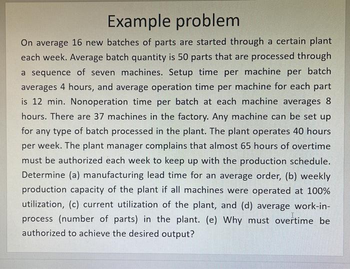 Solved On Average New Batches Of Parts Are Started Chegg