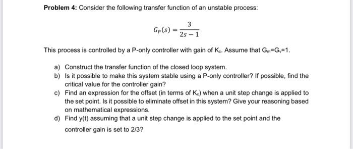 Problem 4 Consider The Following Transfer Function Chegg