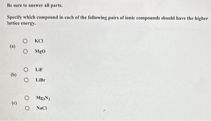 Solved Be Sure To Answer All Parts Specify Which Compound Chegg