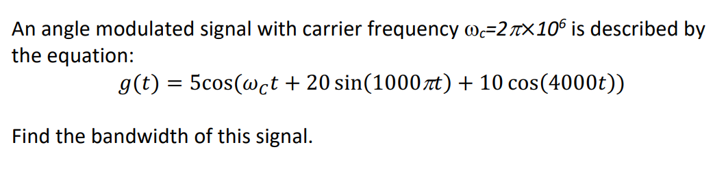 Solved An Angle Modulated Signal With Carrier Frequency Chegg