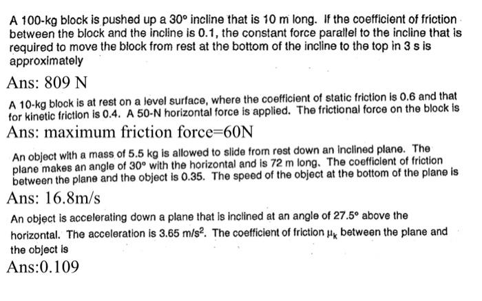 Solved A Kg Block Is Pushed Up A Incline That Is Chegg