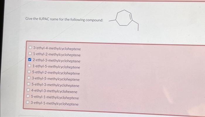 Solved Give The IUPAC Name For The Following Compound Chegg