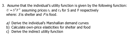 Solved 3 Assume That The Individual S Utility Function Is Chegg