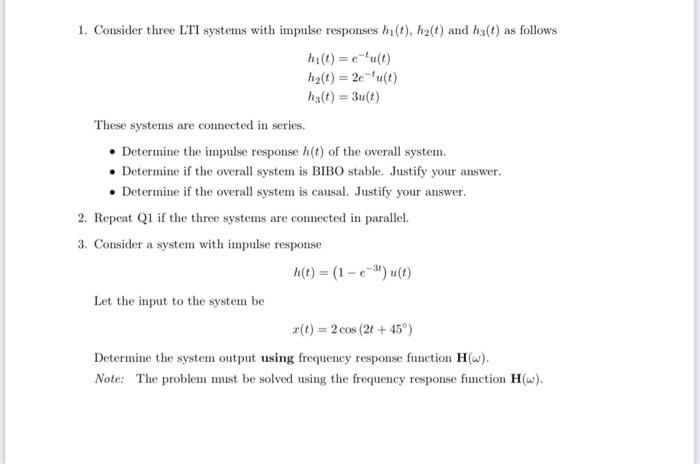 Solved Consider Three Lti Systems With Impulse Responses Chegg