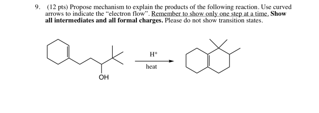 Solved Propose Mechanism To Explain The Products Of The Chegg