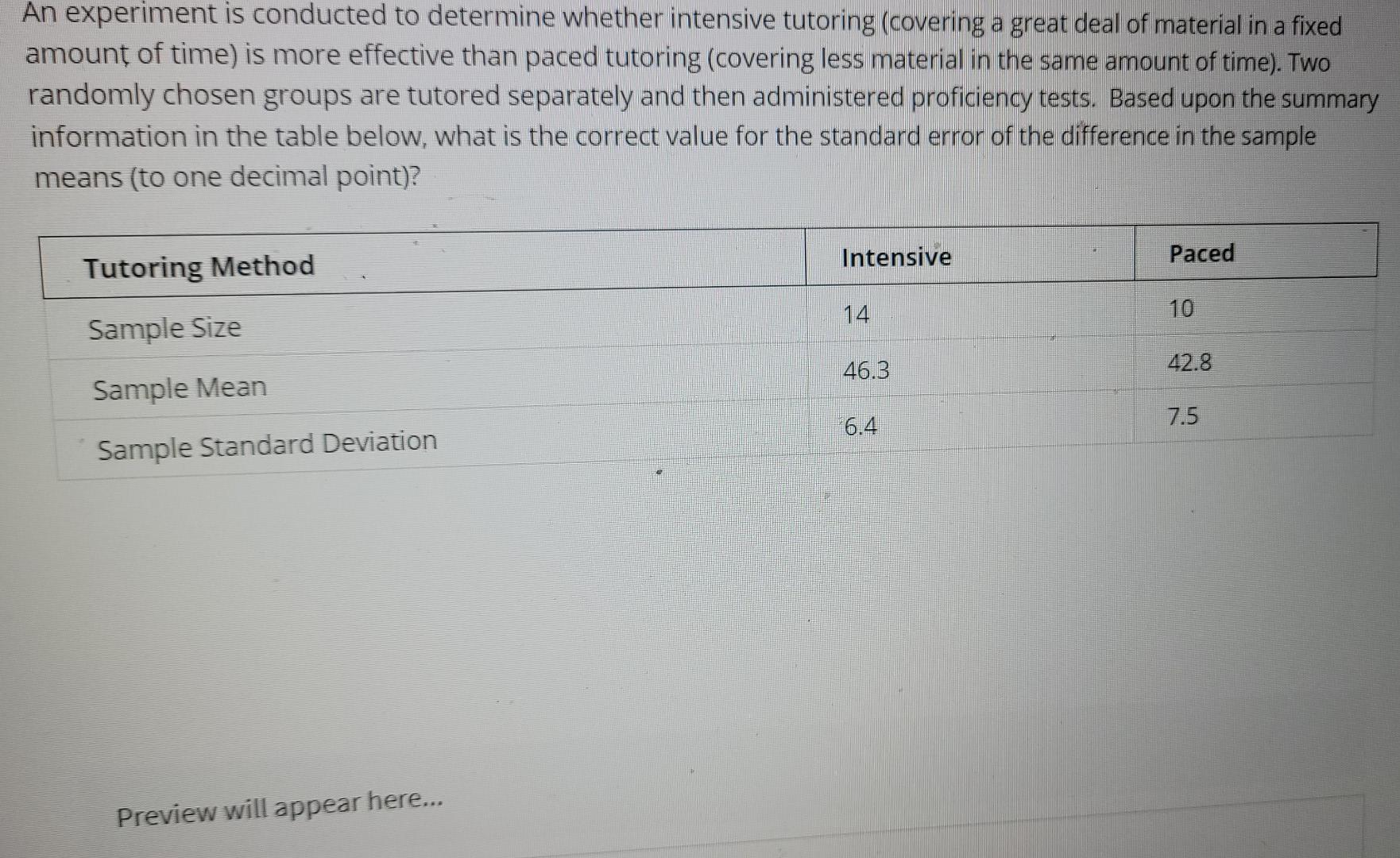 Solved An Experiment Is Conducted To Determine Whether Chegg