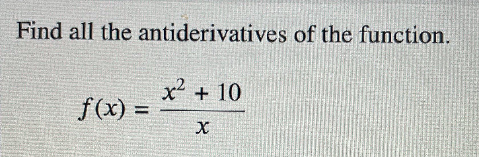 Solved Find All The Antiderivatives Of The Chegg