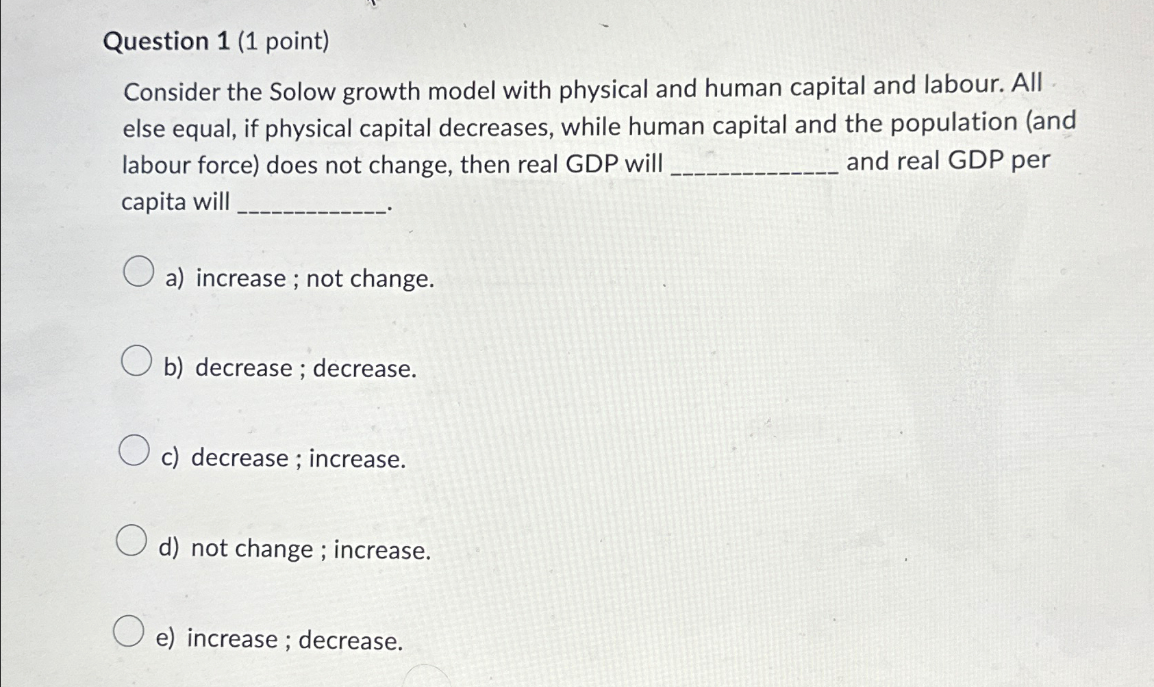 Solved Question 1 1 Point Consider The Solow Growth Model Chegg